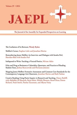 Jaepl 29 (2024): The Journal of the Assembly for Expanded Perspectives on Learning by Ryden, Wendy