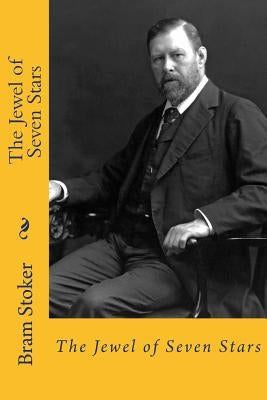 The jewel of seven stars by Stoker, Bram