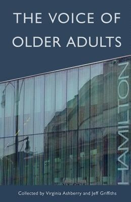 The Voice of Older Adults by Griffiths, Jeff