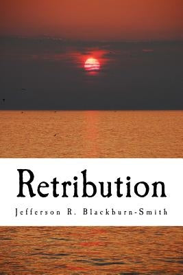 Retribution by Blackburn-Smith, Jefferson R.