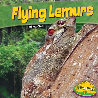 Flying Lemurs by Clark, Willow