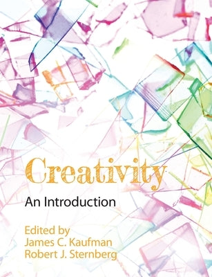 Creativity: An Introduction by Kaufman, James C.
