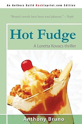 Hot Fudge: A Loretta Kovacs Thriller by Bruno, Anthony