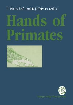 Hands of Primates by Preuschoft, Holger