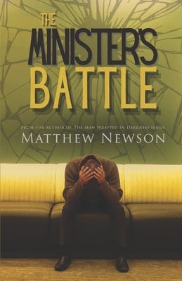 The Minister's Battle by Newson, Matthew