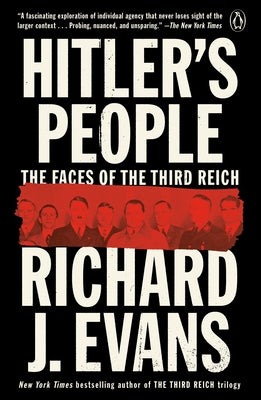 Hitler's People: The Faces of the Third Reich by Evans, Richard J.