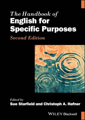 The Handbook of English for Specific Purposes by Starfield, Sue