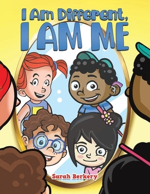 I Am Different, I Am Me by Berkery, Sarah