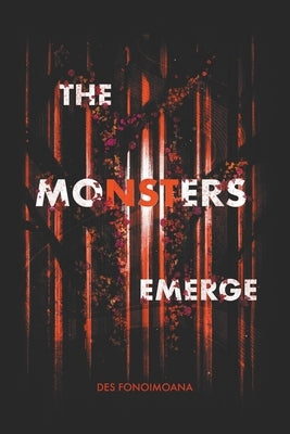 The Monsters Emerge by Fonoimoana, Des