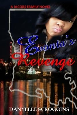 Evonta's Revenge by Scroggins, Danyelle