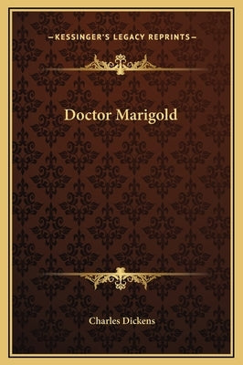Doctor Marigold by Dickens, Charles