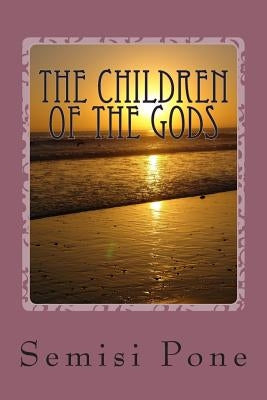 The Children of the Gods by Pone, Semisi