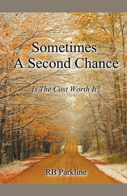 Sometimes A Second Chance by Parkline, Rb