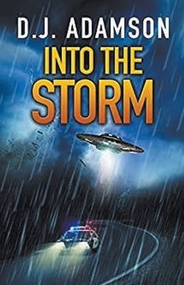 Into The Storm by Adamson, D. J.