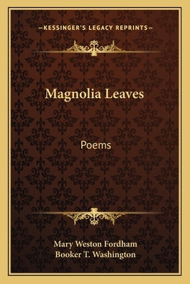 Magnolia Leaves: Poems by Fordham, Mary Weston