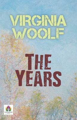 The Years by Woolf, Virginia