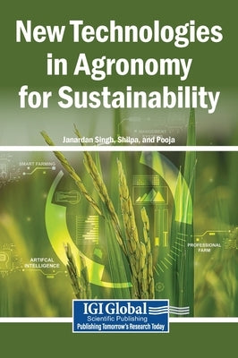 New Technologies in Agronomy for Sustainability by Singh, Janardan