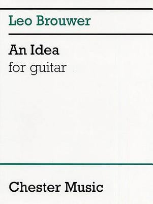 An Idea for Guitar by Brouwer, Leo