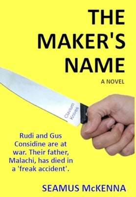 The Maker's Name by McKenna, Seamus