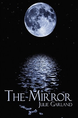 The Mirror by Garland, Julie