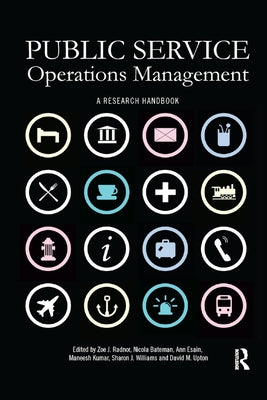 Public Service Operations Management: A research handbook by Radnor, Zoe