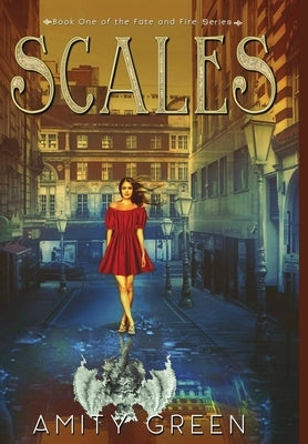 Scales: Book One of the Fate and Fire Series by Green, Amity