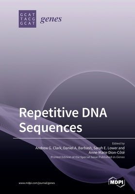 Repetitive DNA Sequences by Clark, Andrew G.
