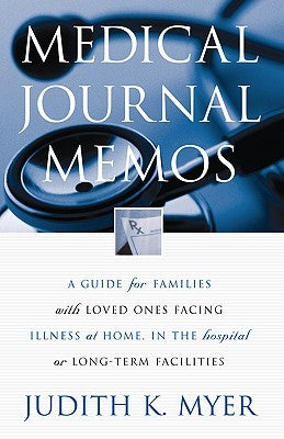 Medical Journal Memos by Myer, Judith K.