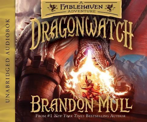 Dragonwatch: A Fablehaven Adventurevolume 1 by Mull, Brandon