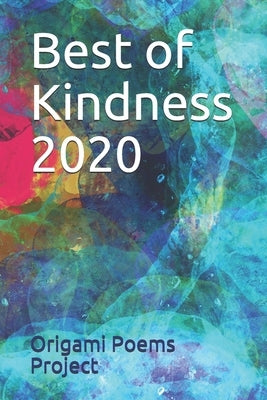 Best of Kindness 2020: Winning and Select Poems by Keough, Jan
