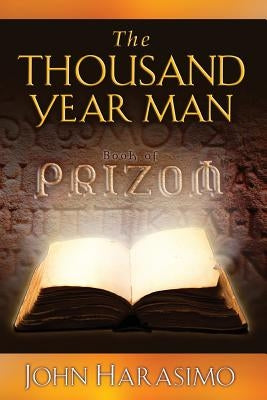 The Thousand Year Man by Harasimo, John