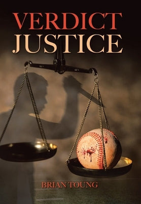 Verdict Justice by Toung, Brian