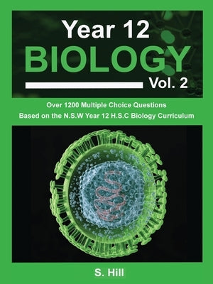 Year 12 Biology Vol. 2 by Hill, S.