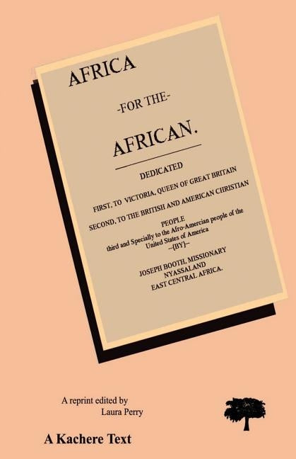 Africa for the African. Second Edition by Booth, Joseth