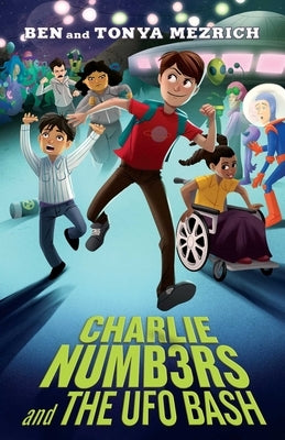 Charlie Numbers and the UFO Bash by Mezrich, Ben