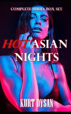 Hot Asian Nights by Dysan, Kurt