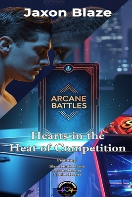 Hearts in the Heat of Competition: A Trilogy of Sizzling MM Romances Forged in Rivalry by Plotkin, Gabe