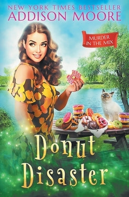 Donut Disaster by Moore, Addison