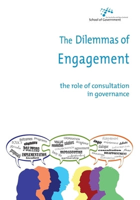 The Dilemmas of Engagement: The Role of Consultation in Governance by Stewart, Jenny