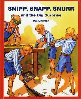 Snipp, Snapp, Snurr and the Big Surprise by Lindman, Maj