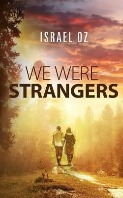 We Were Strangers by Oz, Israel