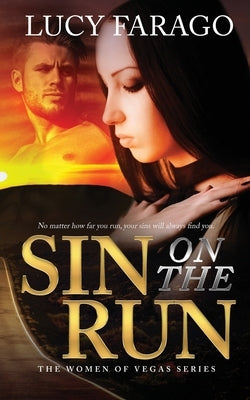 Sin on the Run: Women of Vegas by Farago, Lucy