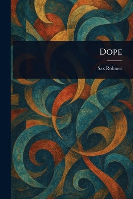 Dope by Rohmer, Sax