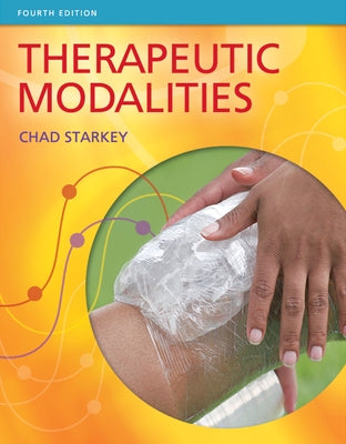 Therapeutic Modalities by Starkey, Chad