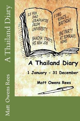 A Thailand Diary by Rees, Matt Owens