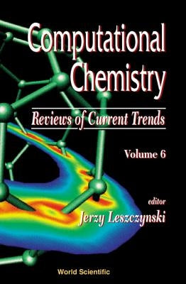 Computational Chemistry: Reviews of Current Trends, Vol. 6 by Allavena, Marcel
