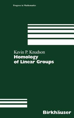 Homology of Linear Groups by Knudson, Kevin P.