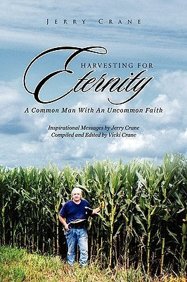 Harvesting for Eternity by Crane, Jerry