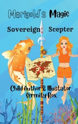 Marigold's Magic Sovereign's Scepter by Box, Serenity