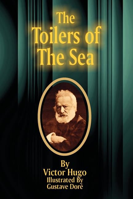 The Toilers of the Sea by Hugo, Victor